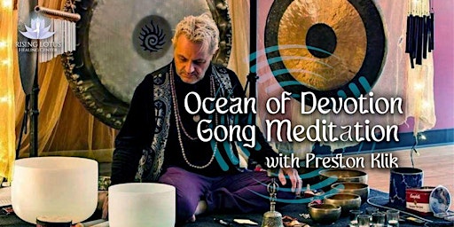 Imagem principal do evento Ocean of Devotion Sound Meditation by Preston Klik