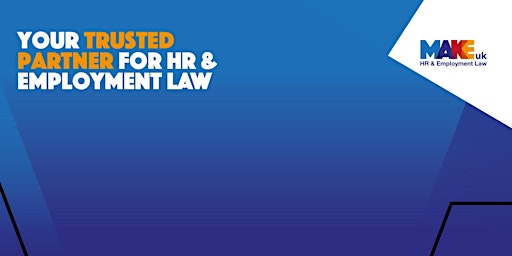 Hauptbild für Make UK Yorkshire & Humber Employment Law Update - Brighouse - Spring 2024