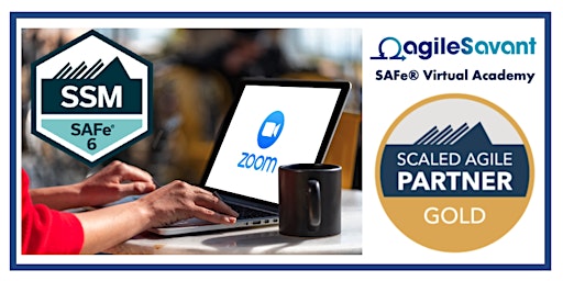 Primaire afbeelding van SAFe 6.0 Scrum Master (SSM) Course -  Remote 2 Day  05/22 - 05/23