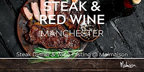 Steak with Red Wine Tasting Manchester 10/05/24 primary image