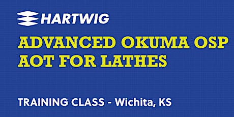 Training Class - Advanced Okuma AOT (Advanced One Touch) for Lathes