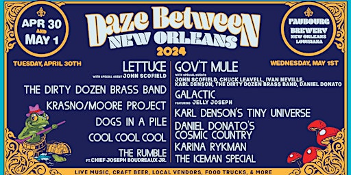 Image principale de Daze Between New Orleans 2024 -- ONE DAY TICKETS -- WEDS 5/1
