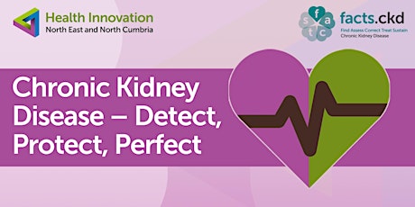 Chronic Kidney Disease - Detect, Protect, Perfect primary image