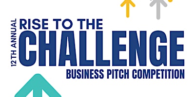 Primaire afbeelding van UBalt’s 12th Annual 'Rise to the Challenge' Business Competition