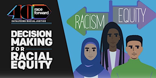 Imagem principal do evento Decision-making for Racial Equity (DRE) Virtual 5/21/2024