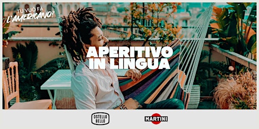 Imagem principal do evento APERITIVO IN LINGUA  BY OSTELLO BELLO & MARTINI