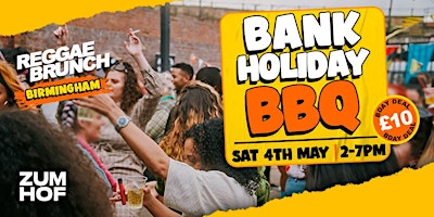 Imagem principal do evento REGGAE BRUNCH BHAM presents - BANK HOLIDAY BBQ - Sat 4th May