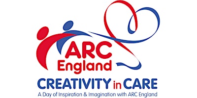 Hauptbild für Creativity in Care: A Day of Inspiration and Imagination with ARC England