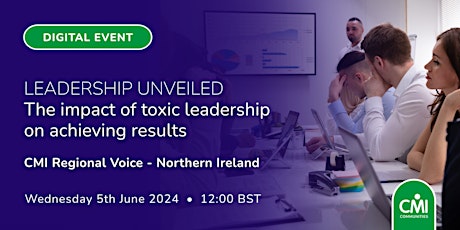 Leadership Unveiled: The impact of toxic leadership on achieving results