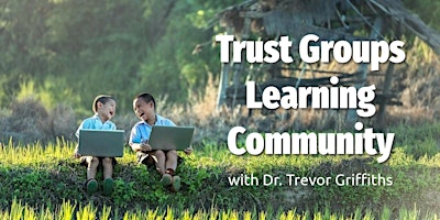 Primaire afbeelding van Trust Groups Learning Community - TriquetraLife