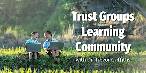 Imagen principal de Trust Groups Learning Community - TriquetraLife