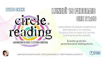 Immagine principale di Circle Reading  Laboratorio di lettura espressiva all'impronta 