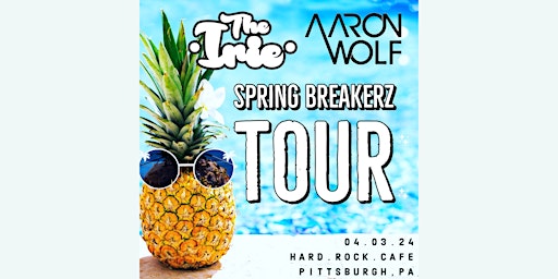 Imagem principal do evento Spring Breakerz Tour w/ The Irie & Aaron Wolf