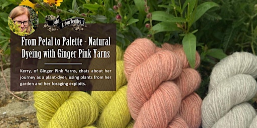 From Petal to Palette - Natural Dyeing with Kerry of Ginger Pink Yarns  primärbild