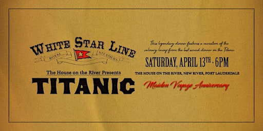 Immagine principale di Titanic Dinner Party Experience -- Anniversary of the Maiden Voyage 
