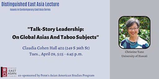 Imagen principal de "Talk-Story Leadership:  On Global Asias And Taboo Subjects" w/ Yano