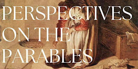 Perspectives on the Parables