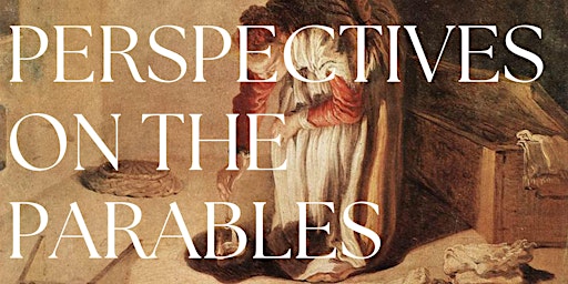 Imagem principal do evento Perspectives on the Parables