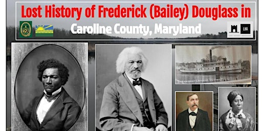 Image principale de The Lost History of Frederick (Bailey) Douglass in Caroline County