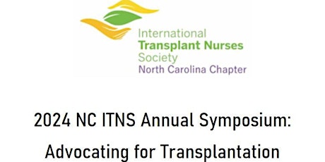 NC ITNS 21ST Annual Symposium  - Advocating for Transplantation