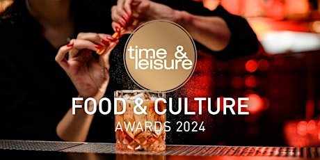 Time & Leisure Food and Culture Awards 2024 primary image