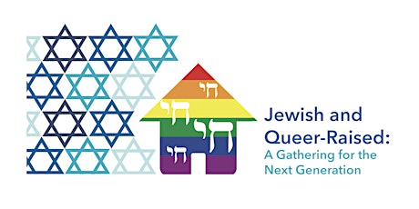 Jewish and Queer Raised: A Retreat for the Next Generation primary image