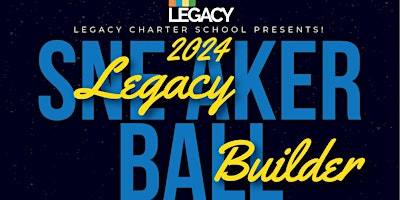 Primaire afbeelding van Legacy Builder Sneaker Ball 2024