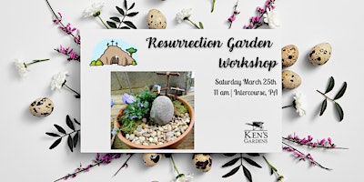 Resurrection Garden Workshop (Smoketown Location)