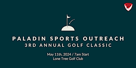 Paladin Sports Outreach 3rd Annual Golf Classic