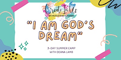 Primaire afbeelding van 'I am God's Dream' Camp (3-day Camp)
