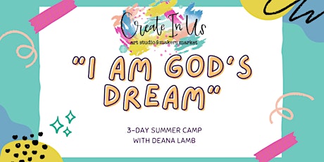 'I am God's Dream' Camp (3-day Camp)