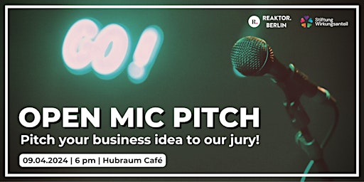 Hauptbild für Open Mic Pitch by REAKTOR.BERLIN