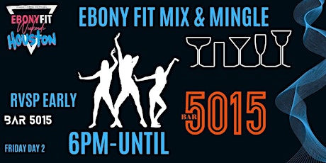 Ebony Fit Mix & Mingle ( Ebony Fit Weekend )