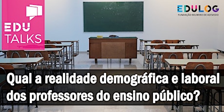 Hauptbild für Qual a realidade demográfica e laboral dos professores do ensino público?