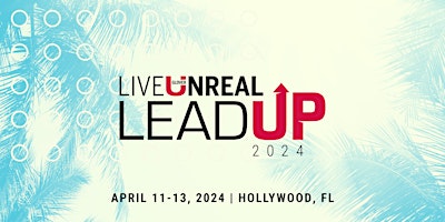 Imagem principal do evento Live Unreal LeadUp 2024
