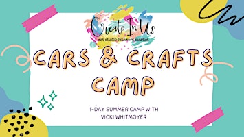 Primaire afbeelding van Cars & Crafts Camp (1-day Camp)