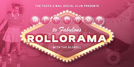 Imagem principal do evento Vegas Rollorama with The SLOROLL