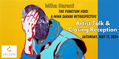 Primaire afbeelding van Miha Sarani - Artist Talk and Closing Reception