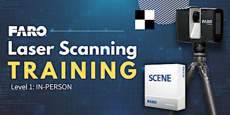 FARO 3D Laser Scanning: Level 1 Training [April 2024]