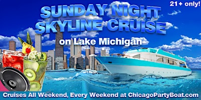 Image principale de Sunday Night Cruise on Lake Michigan | 21+ | Live DJ | Full Bar