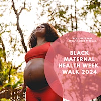 Image principale de Black Maternal Health Week Walk 2024