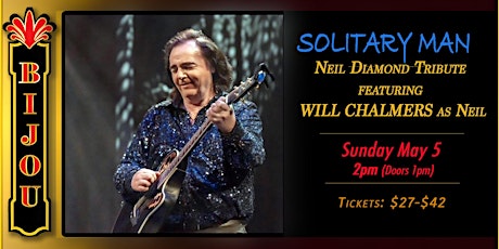 SOLITARY MAN:   Neil Diamond Tribute featuring WILL CHALMERS as Neil