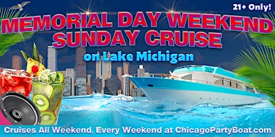 Memorial Day Weekend Sunday Cruise on Lake Michigan-21+, Live DJ, Full Bar  primärbild