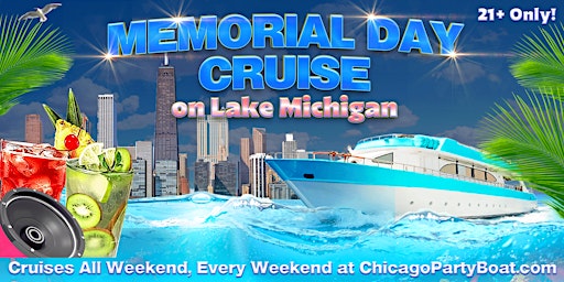 Imagem principal do evento Memorial Day Cruise on Lake Michigan | 21+ | Live DJ | Full Bar