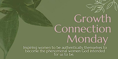 Growth Connection Monday