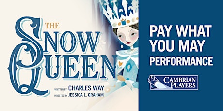*Pay What You May* THE SNOW QUEEN  primärbild