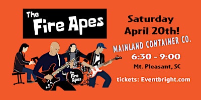 The Fire Apes @ Mainland Container Company Outdoor Stage! primary image