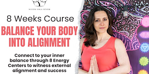 Imagem principal do evento Balance Your Body Into Alignment Course