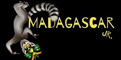 Primaire afbeelding van FLVT Performing Arts presents Madagascar: A Musical Adventure Jr!
