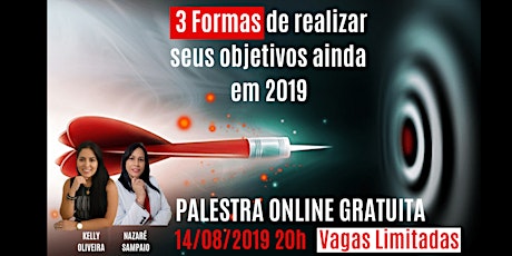 Imagem principal do evento Palestra:  03 formas de  realizar seus objetivos ainda em 2019